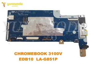 Original DELL CHROMEBOOK 3100V Laptop placa-mãe EDB10 LA-G851P testado boa frete grátis